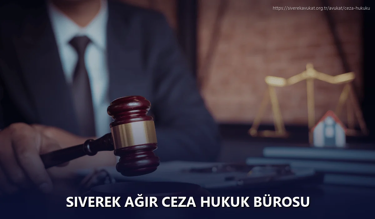 Siverek Ağır Ceza Hukuk Bürosu