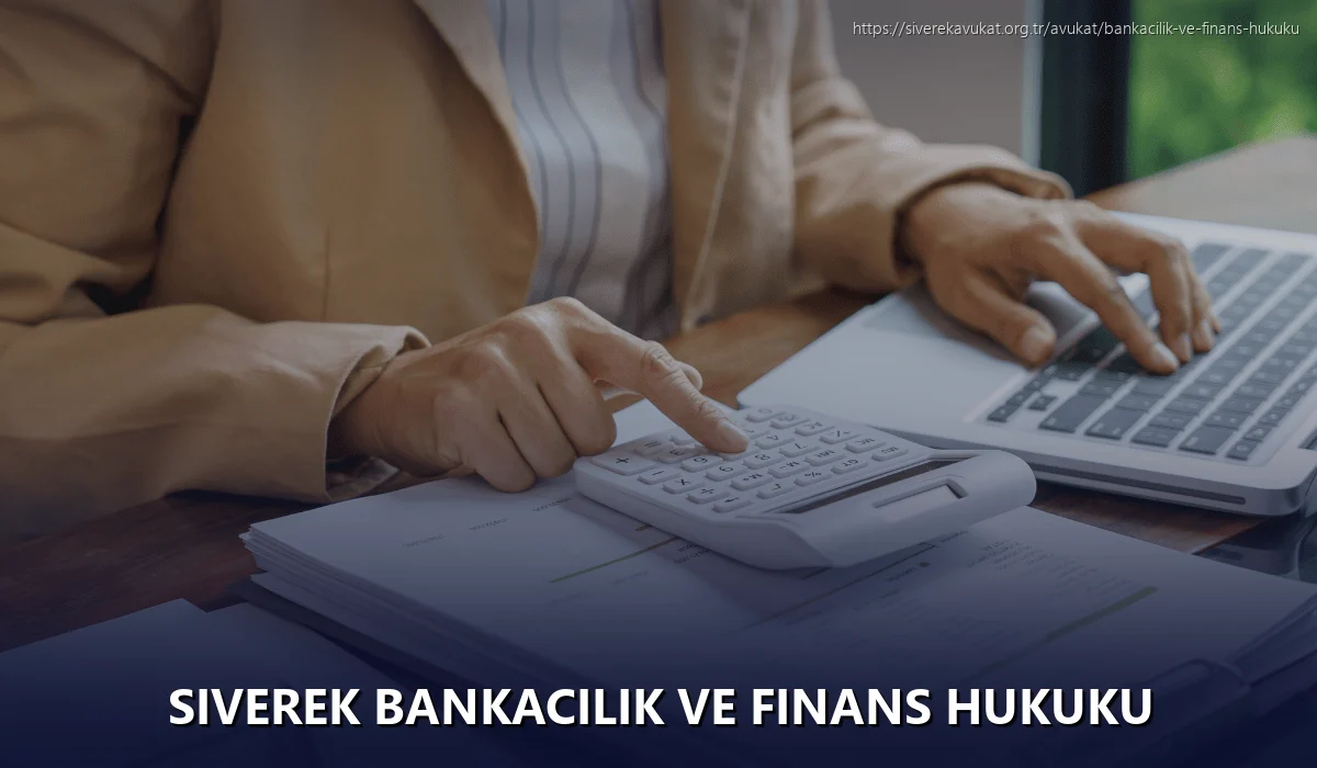 Siverek Bankacılık ve Finans Hukuku