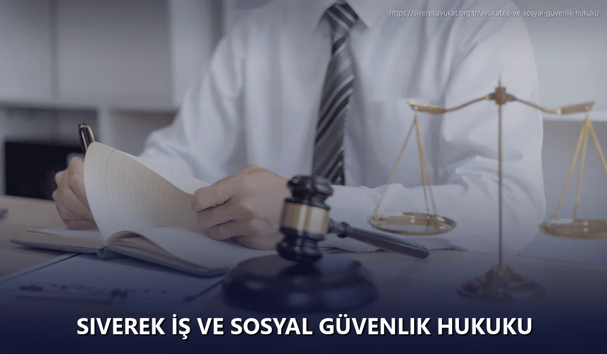 Siverek İş ve Sosyal Güvenlik Hukuku