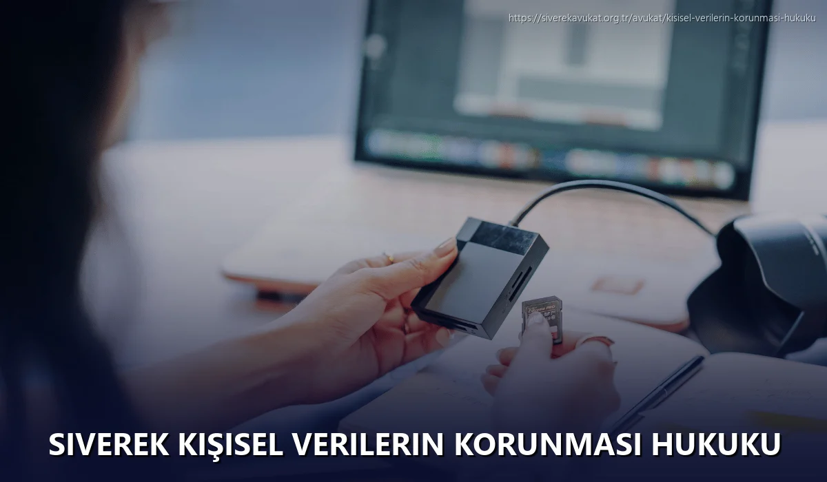 Siverek Kişisel Verilerin Korunması Hukuku