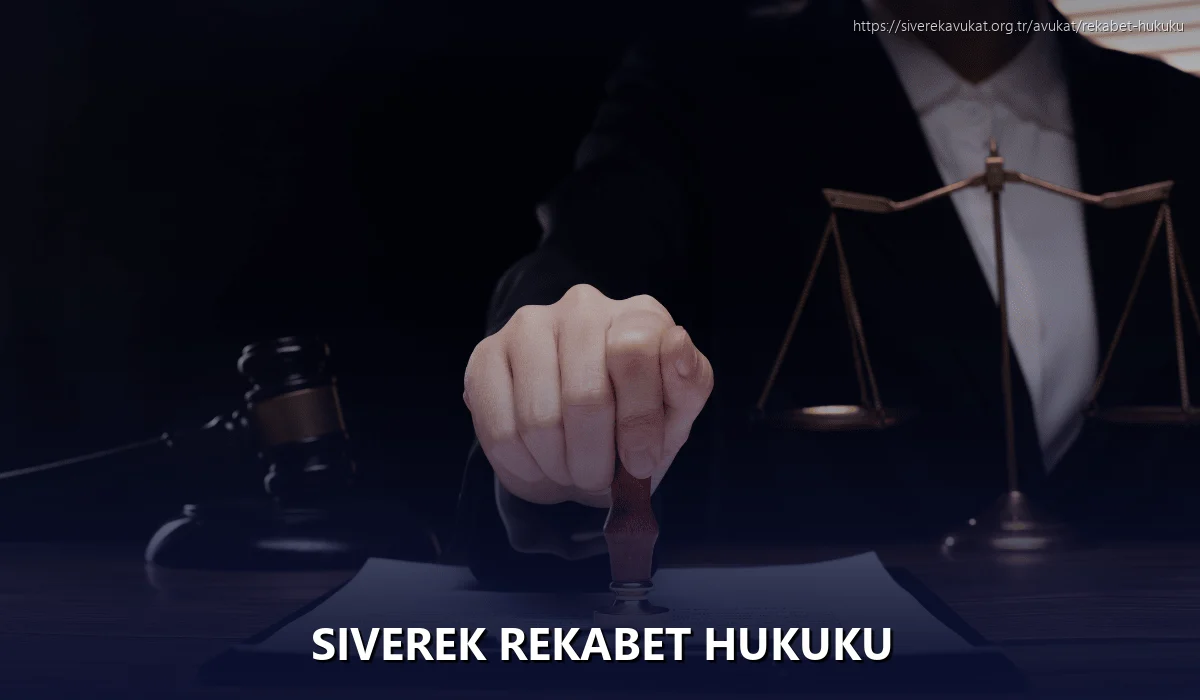 Siverek Rekabet Hukuku