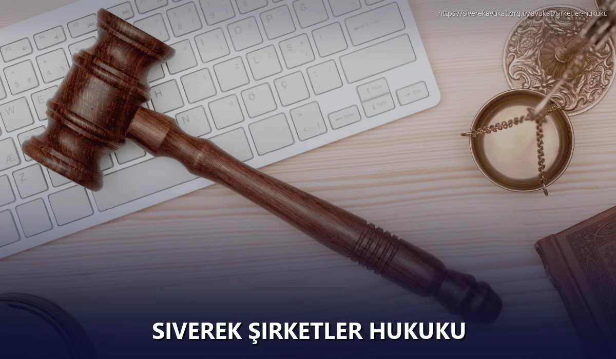 Siverek Şirketler Hukuku