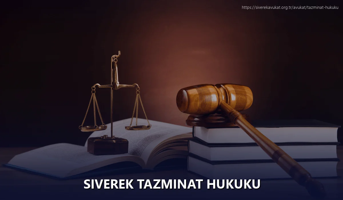 Siverek Tazminat Hukuku