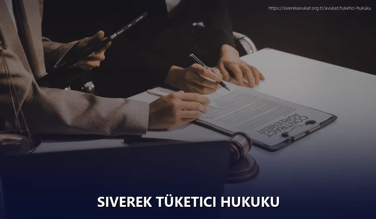 Siverek Tüketici Hukuku